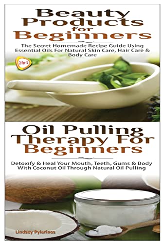 Beispielbild fr Beauty Products for Beginners & Oil Pulling Therapy For Beginners (Essential Oils Box Set) zum Verkauf von Lucky's Textbooks