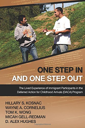 Stock image for One Step In and One Step Out: The Lived Experience of Immigrant Participants in the Deferred Action for Childhood Arrivals (DACA) Program for sale by ThriftBooks-Atlanta