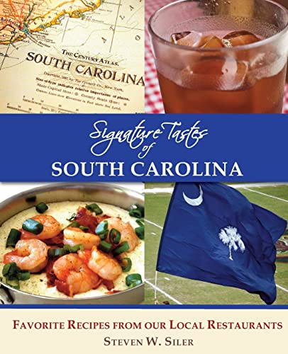 Stock image for Signature Tastes of South Carolina: Favorite Recipes of our Local Restaurants for sale by SecondSale