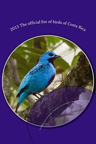 Stock image for 2015 The official list of birds of Costa Rica for sale by Lucky's Textbooks