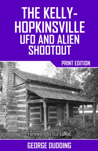 Stock image for The Kelly-Hopkinsville UFO and Alien Shootout for sale by Revaluation Books