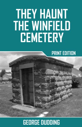 Stock image for They Haunt the Winfield Cemetery for sale by Revaluation Books