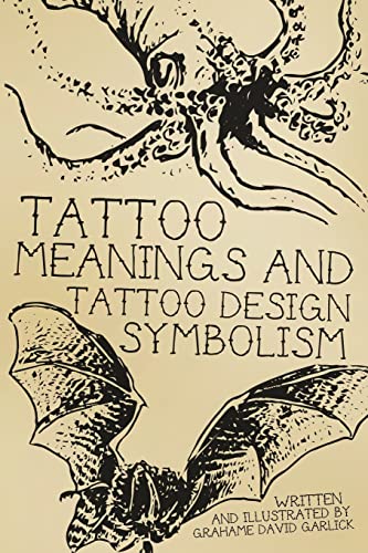 Stock image for Tattoo Meanings & Tattoo Design Symbolism for sale by ThriftBooks-Dallas