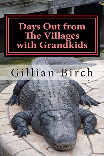 9781506108322: Days Out from The Villages with Grandkids: Attractions and activities in Central Florida that can be shared by young and old: Volume 5 (Days Out in Florida) [Idioma Ingls]