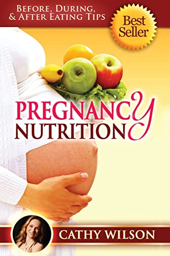 Stock image for Pregnancy Nutrition: Before, During, & After Eating Tips for sale by HPB-Diamond