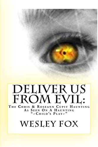 Stock image for Deliver Us From Evil:: A Family's True Haunting for sale by ALLBOOKS1