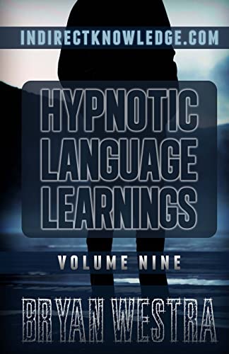 Beispielbild fr Hypnotic Language Learnings: Learn How To Hypnotize Anyone Covertly And Indirectly By Simply Talking To Them: The Ultimate Guide To Mastering Conversational Hypnosis, NLP, Persuasion, And Influence zum Verkauf von Lucky's Textbooks