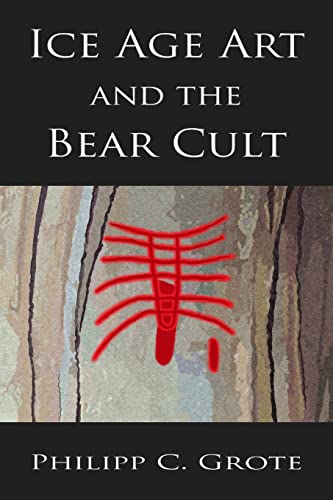 9781506124469: Ice Age Art And The Bear Cult