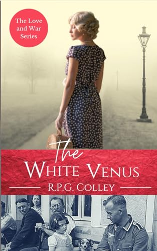 Stock image for The White Venus (The Love and War Series) for sale by SecondSale