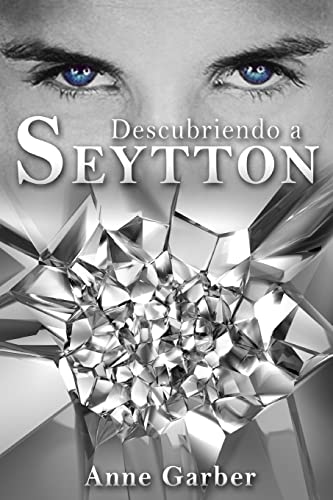 9781506130316: Descubriendo a Seytton (Spanish Edition)