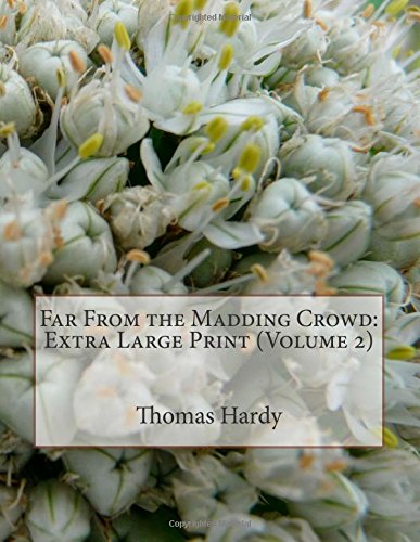 Stock image for Far From the Madding Crowd: Extra Large Print (Volume 2) for sale by Revaluation Books