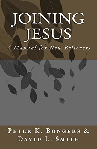 Imagen de archivo de Joining Jesus: A Manual for New Believers a la venta por ThriftBooks-Atlanta
