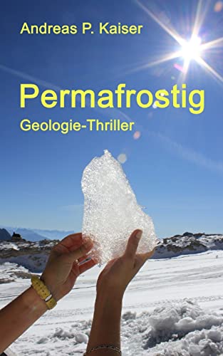 Beispielbild fr Permafrostig: Geologie-Thriller zum Verkauf von medimops