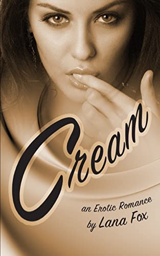Stock image for Cream: An Erotic Romance for sale by California Books
