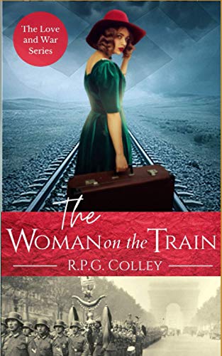 Stock image for The Woman on the Train (The Love and War Series) for sale by SecondSale
