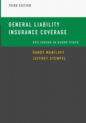 Stock image for General Liability Insurance Coverage: Key Issues In Every State (Commercial Lines) for sale by BombBooks