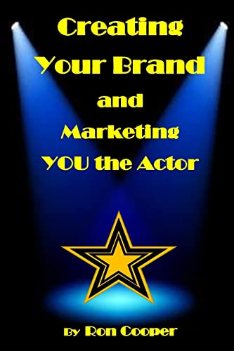 9781506142081: Creating Your Brand and Marketing YOU the Actor