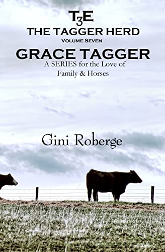 9781506145495: The Tagger Herd: Grace Tagger: Volume 7 (The Tagger Herd Series: Grace Tagger)