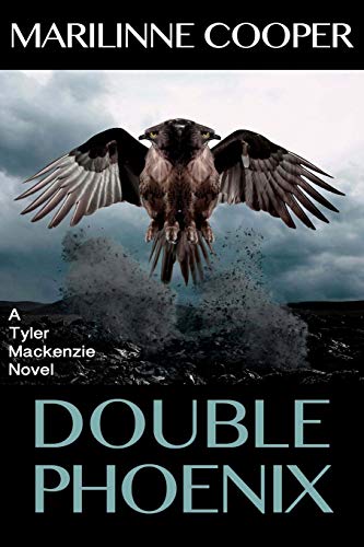 Stock-Bild f�r Double Phoenix: a Tyler Mackenzie novel (Tyler Mackenzie Novels, Band 4)