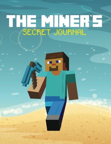9781506149639: The Miner's Secret Journal (The Blokehead Success Series)