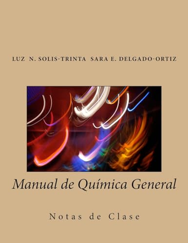 Stock image for Manual de Qumica General: Notas de Clase (Spanish Edition) for sale by The Happy Book Stack