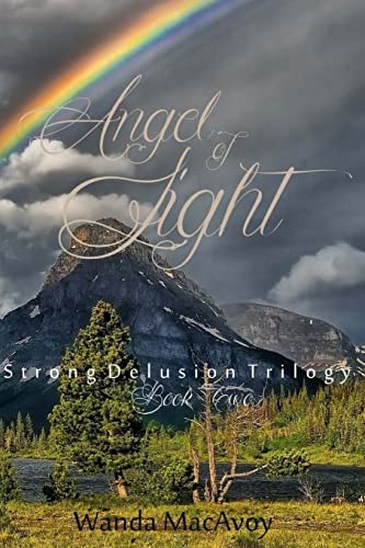Imagen de archivo de Angel of Light: Strong Delusion Trilogy a la venta por THE SAINT BOOKSTORE