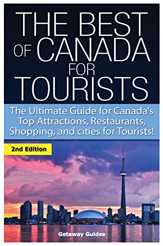 Beispielbild fr The Best of Canada for Tourists The Ultimate Guide for Canadas Top Attractions, Restaurants, Shopping, and cities for Tourists zum Verkauf von PBShop.store US