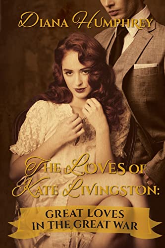 9781506182346: The Loves of Kate Livingston: Great Loves In The Great War