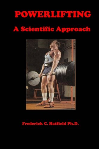 9781506184869: Powerlifting: A Scientific Approach