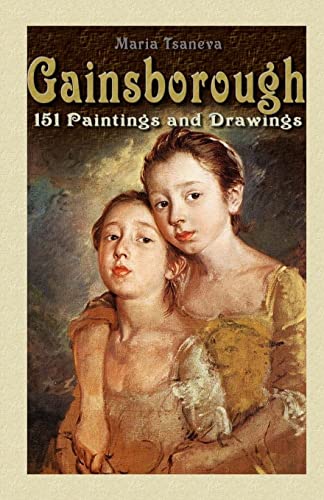 9781506189475: Gainsborough: 151 Paintings and Drawings (Annotated Masterpieces)