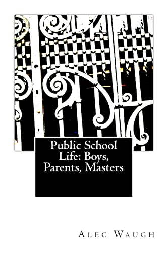 Stock image for Public School Life: Boys, Parents, Masters for sale by Lucky's Textbooks