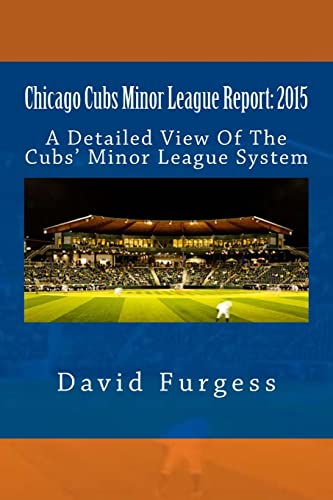 Stock image for Chicago Cubs Minor League Report: 2015 for sale by THE SAINT BOOKSTORE