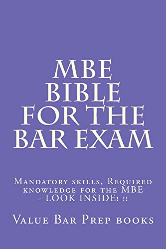 Beispielbild fr MBE Bible For The Bar Exam: Mandatory skills, Required knowledge for the MBE - LOOK INSIDE! !! zum Verkauf von Lucky's Textbooks