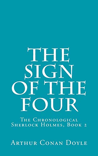 9781506192932: The Sign of the Four: Volume 2 (The Chronological Sherlock Holmes)
