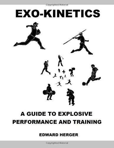 Beispielbild fr EXO-Kinetics:: A Guide to Explosive Performance and Training zum Verkauf von WorldofBooks