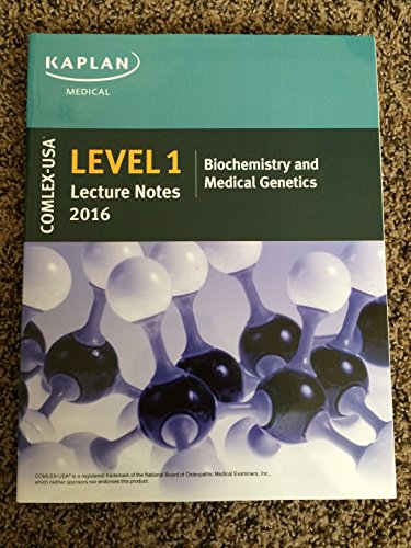 Stock image for COMLEX-USA Level 1 Kaplan Medical Lecture Notes 2016 - BIOCHEMISTRY and MEDICAL GENETICS for sale by HPB-Red