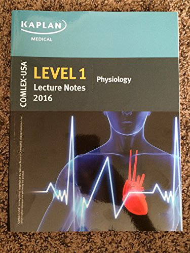 Stock image for COMLEX-USA Level 1 Kaplan Medical Lecture Notes 2016 - PHYSIOLOGY for sale by Better World Books