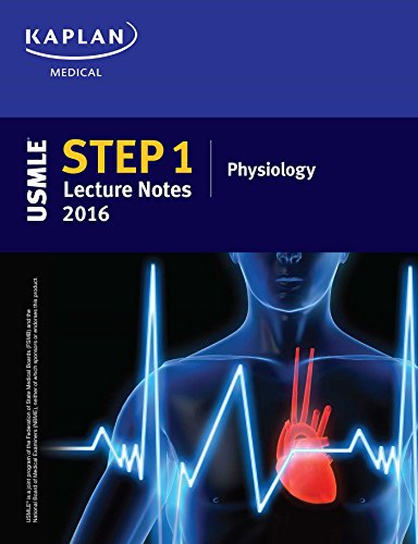 9781506200446: USMLE Step 1 Lecture Notes 2016: Physiology (Kaplan Test Prep)
