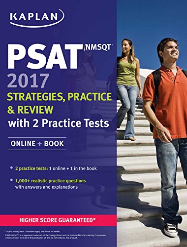 Stock image for PSAT/NMSQT 2017 Strategies, Practice Review with 2 Practice Tests: Online + Book (Kaplan Test Prep) for sale by Goodwill of Colorado