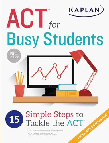Beispielbild fr ACT for Busy Students: 15 Simple Steps to Tackle the ACT (Kaplan Test Prep) zum Verkauf von Wonder Book