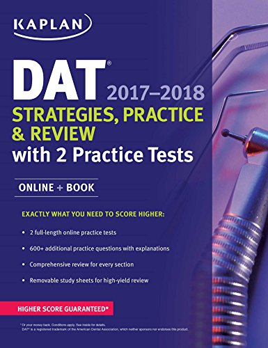 Beispielbild fr DAT 2017-2018 Strategies, Practice & Review with 2 Practice Tests: Online + Book (Kaplan Test Prep) zum Verkauf von BooksRun