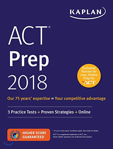 9781506214337: ACT Prep 2018: 3 Practice Tests + Proven Strategies + Online (Kaplan Test Prep)