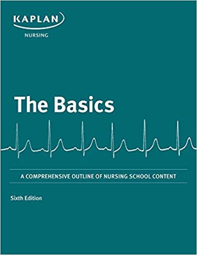Stock image for Basics: A Comprehensive Outline of Nursing School Content (Kaplan Test Prep) for sale by Better World Books