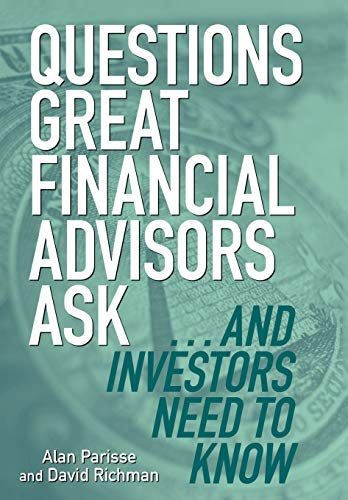 Stock image for Questions Great Financial Advisors Ask. and Investors Need to Know for sale by Books Puddle