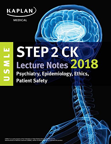 Stock image for USMLE Step 2 Ck Lecture Notes 2018: Psychiatry, Epidemiology, Ethics, Patient Safety for sale by ThriftBooks-Atlanta