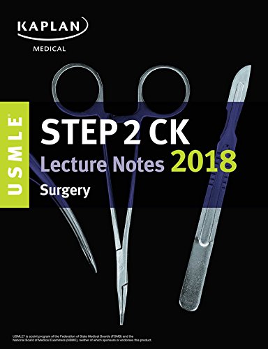 Stock image for USMLE Step 2 CK Lecture Notes 2018: Surgery (USMLE Prep) for sale by BooksRun