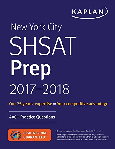 Stock image for New York City SHSAT Prep 2017-2018: 400+ Practice Questions (Kaplan Test Prep) for sale by Buyback Express