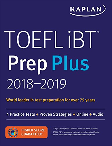 Stock image for TOEFL IBT Prep Plus 2018-2019 : 4 Practice Tests + Proven Strategies + Online + Audio for sale by Better World Books