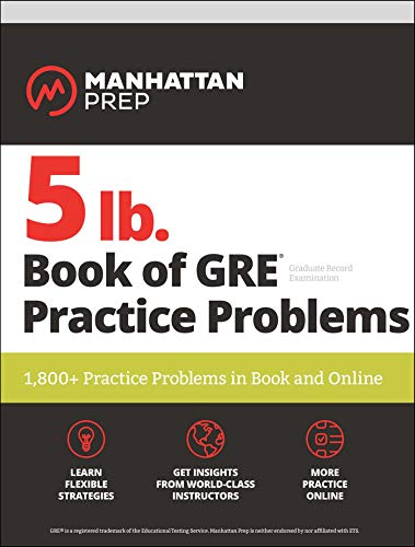 Stock image for 5 lb. Book of GRE Practice Problems Problems on All Subjects, Includes 1,800 Test Questions and Drills, Online Study Guide and Lessons from Interact for GRE (Manhattan Prep 5 lb) for sale by Orion Tech