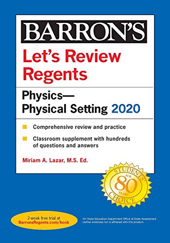 Stock image for Let's Review Regents: Physics--Physical Setting 2020 (Barron's Regents NY) for sale by Irish Booksellers